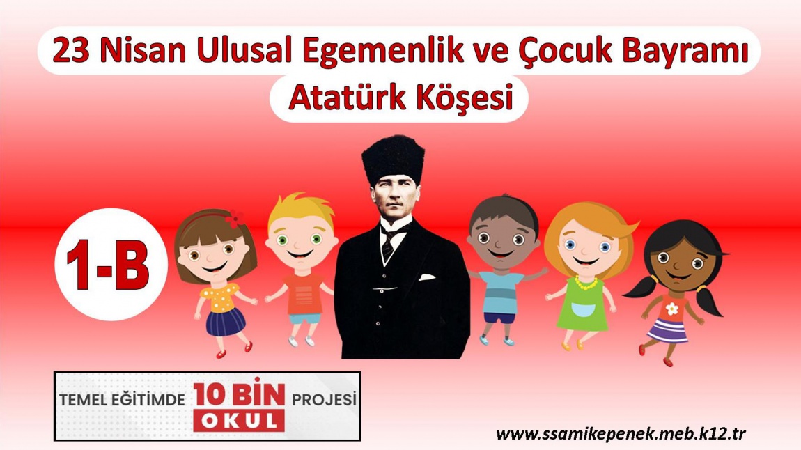 23 Nisan Ulusal Egemenlik ve Çocuk Bayramı Atatürk Köşesi