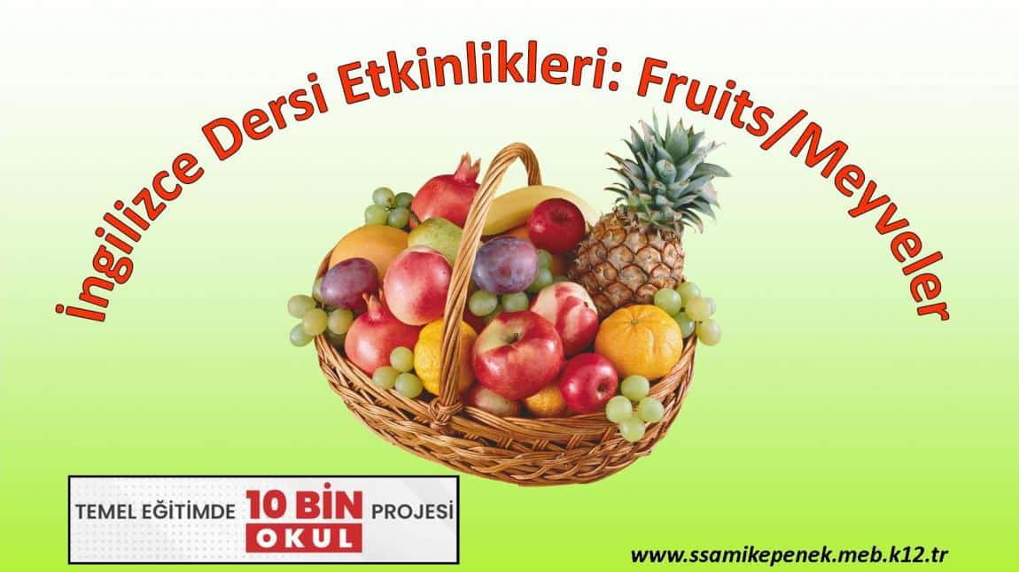 İngilizce Dersi Etkinlikleri: Fruits/Meyveler
