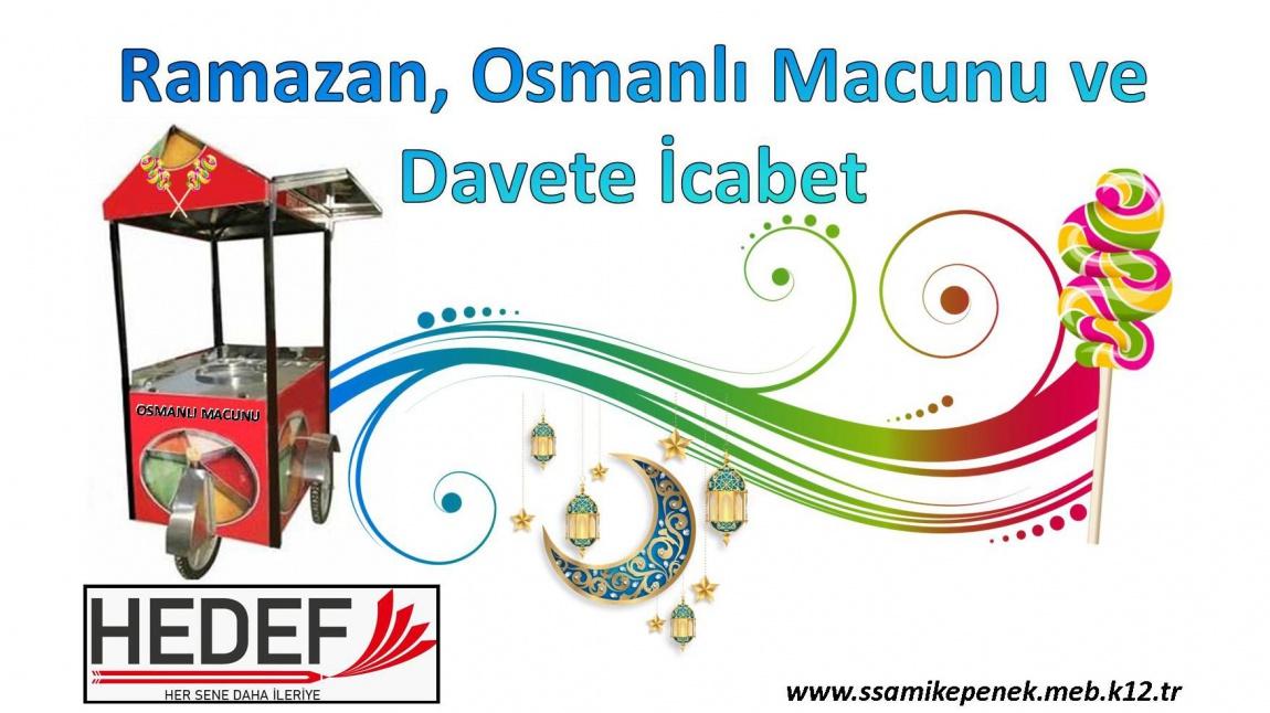 Ramazan, Osmanlı Macunu ve Davete İcabet