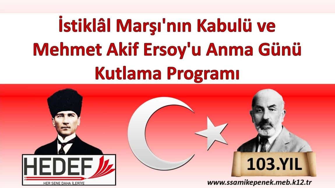 İstiklâl Marşı'nın Kabulü ve Mehmet Akif Ersoy'u Anma Günü Kutlama Programı